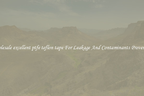 Wholesale excellent ptfe teflon tape For Leakage And Contaminants Prevention