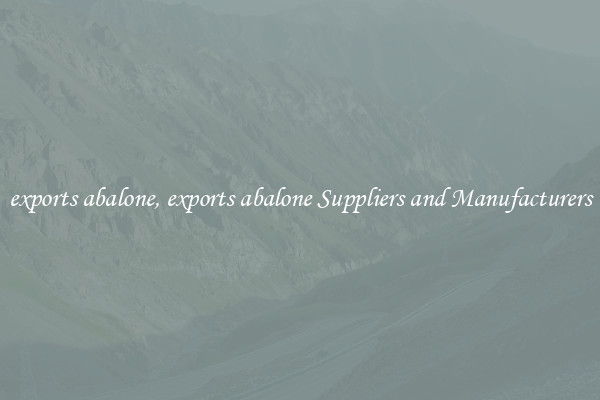 exports abalone, exports abalone Suppliers and Manufacturers