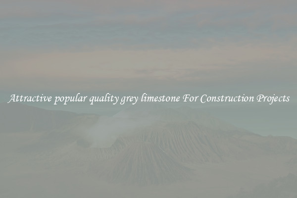 Attractive popular quality grey limestone For Construction Projects