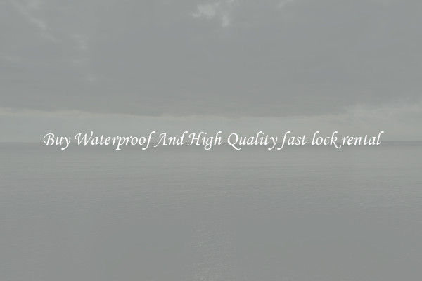 Buy Waterproof And High-Quality fast lock rental