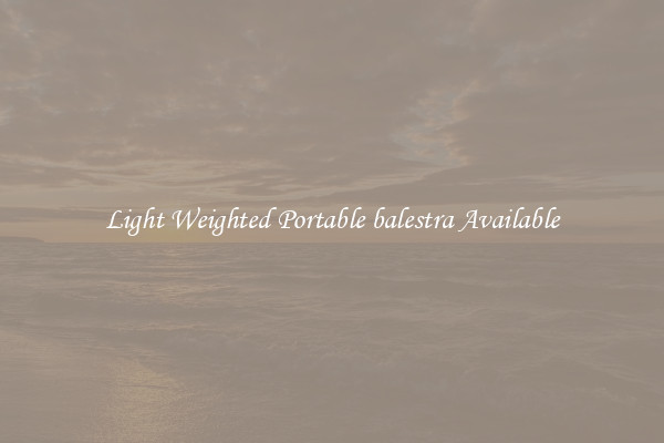 Light Weighted Portable balestra Available