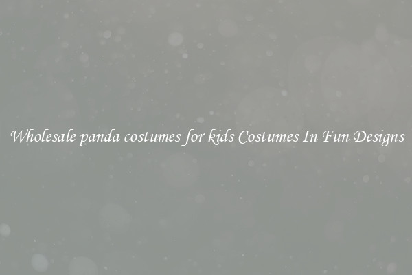 Wholesale panda costumes for kids Costumes In Fun Designs