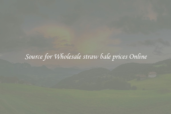 Source for Wholesale straw bale prices Online